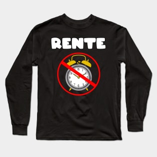 Rente Wecker nie wieder aufstehen Long Sleeve T-Shirt